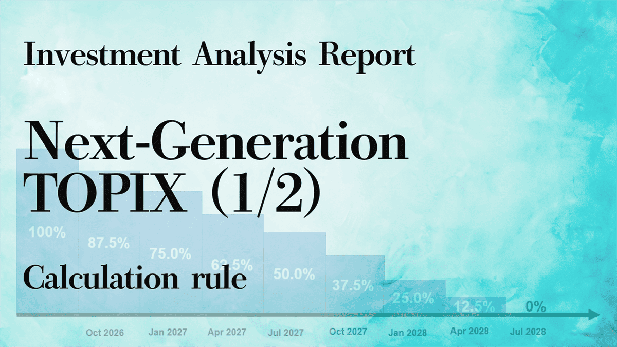 TVol. 1: Calculation Rules for Next-Generation TOPIX and Forecast for Constituent Replacement 